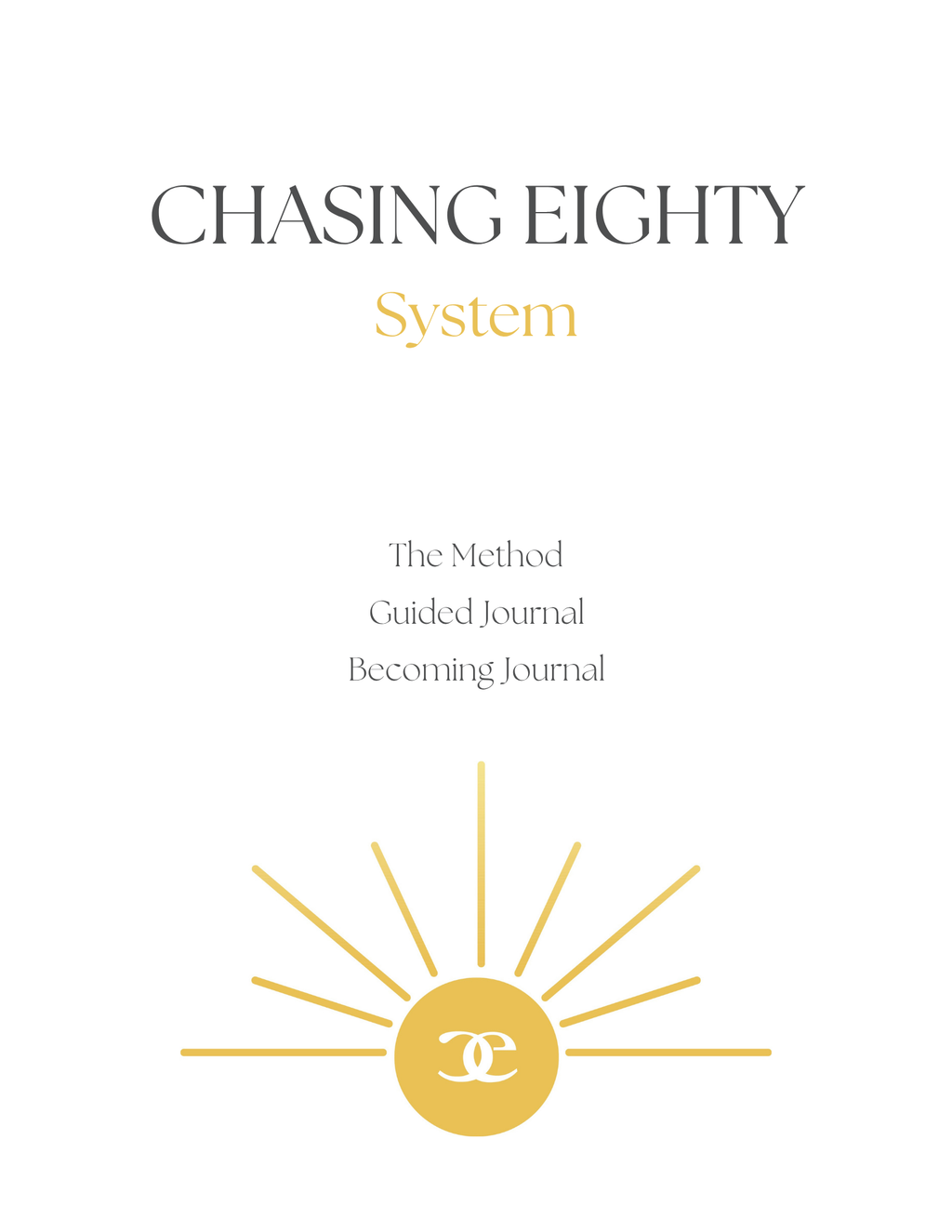 The Chasing Eighty System Digital