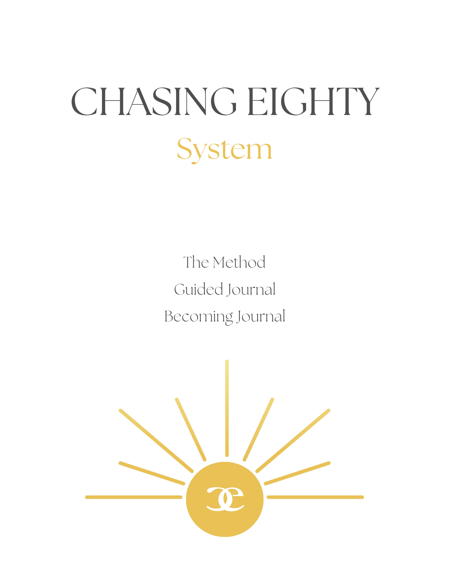 The Chasing Eighty System Digital