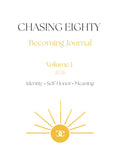 The Chasing Eighty Becoming Journal Printed