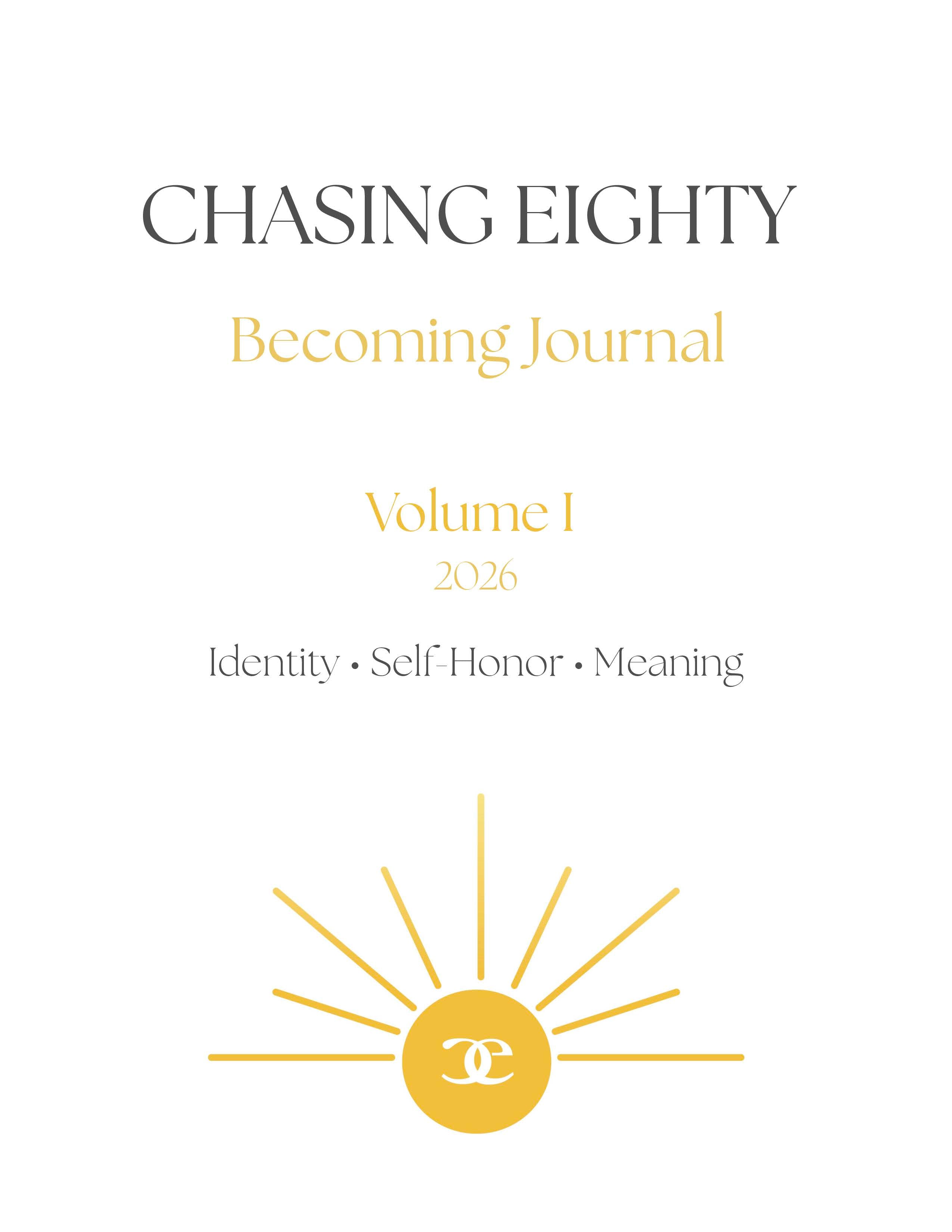 The Chasing Eighty Becoming Journal Printed